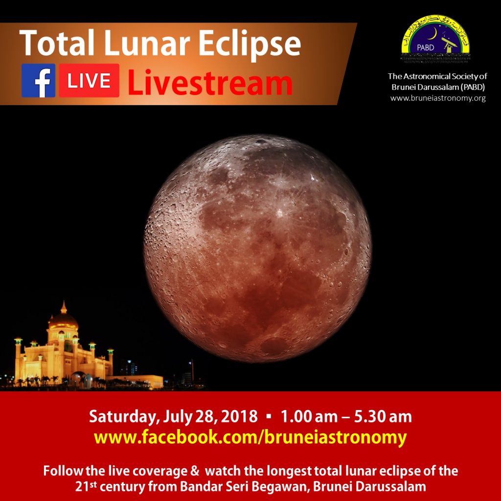 Follow the live coverage & watch the longest total lunar eclipse of the 21st century from Bandar Seri Begawan, Brunei Darussalam